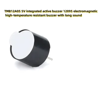 10 шт. TMB12A05 5 В интегрированный активный зуммер 12095 электромагнитный высокотемпературный стойкий зуммер с длинным звуком