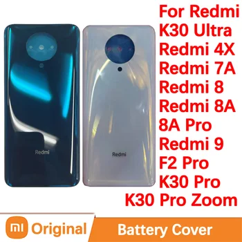 Оригинальная задняя крышка аккумуляторного отсека для Xiaomi Redmi K30 Pro Zoom Ultra Задняя дверь Запчасти для телефона Redmi 4X 7A 8 8A Pro 9 Замена